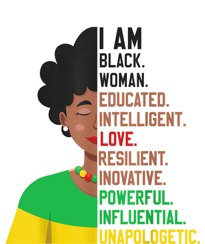 I Am Black Woman Educated Unapologetic African Girl Women T-Shirt