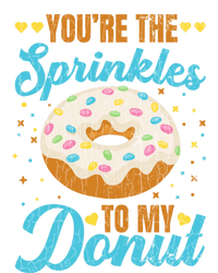 You're Sprinkles To My Donut Funny Doughnut Lover Graphic Cute Gift Toddler Hoodie