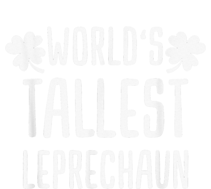 Tallest Leprechaun Saint Irish Pats St Patrick's Day T-Shirt