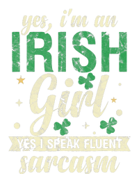 Yes I'm An Irish  I Speak Fluent Sarcasm Grommeted Golf Towel