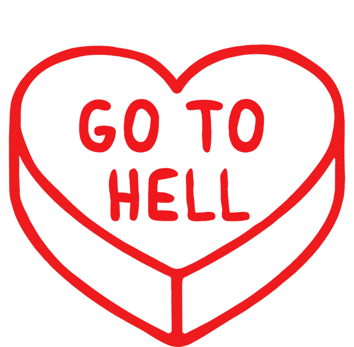 Sarcastic Cute Expression Go To Hell Candy Heart T-Shirt