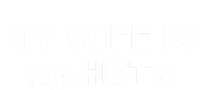 My Wife Is Hot / Psychotic / Funny Tall Long Sleeve T-Shirt