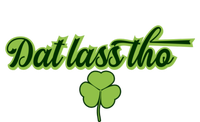 Dat Lass Tho Irish Shamrock Funny St Patrick's Day Gift Tie-Dye T-Shirt