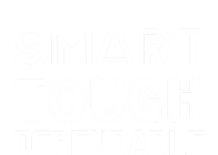 Smart Tough Dependable T-Shirt