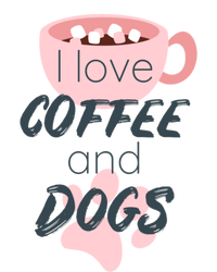 I Love Dogs And Coffee For Coffee Dogs Lovers Funny Gift Tie-Dye T-Shirt