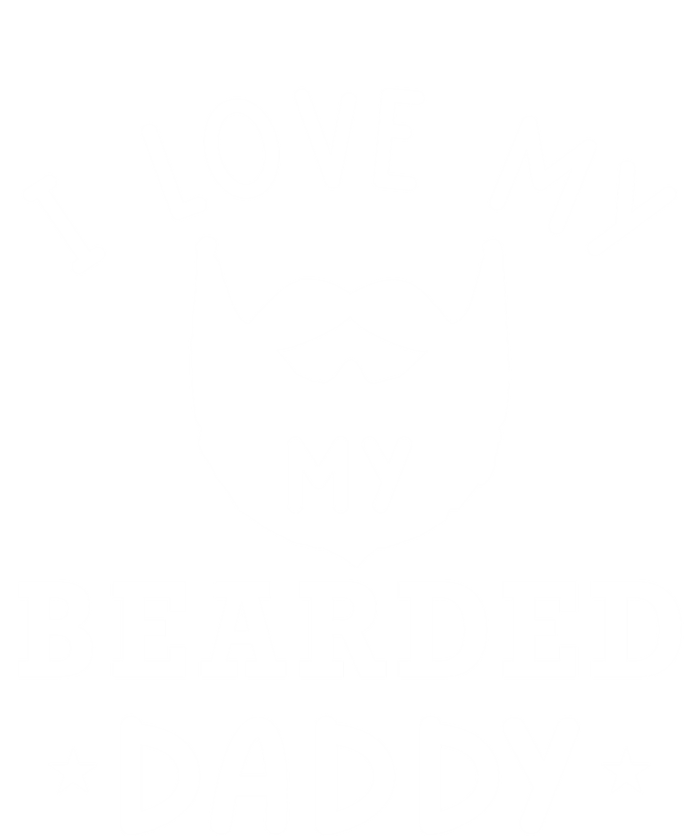 I Love My Bearded Dad Gift For Dad With Beard Father's Day Great Gift T-Shirt