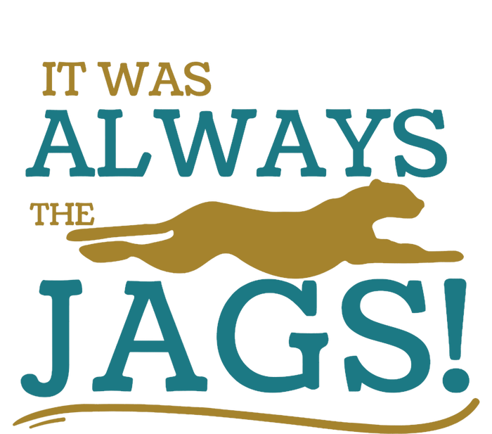 It Was Always The Jaguars Meme Design Quote Saying Drawstring Bag