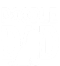 Poodle Dog Lover Funny Cute Puppy Dad Father Cute Gift T-Shirt