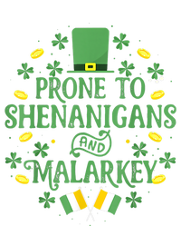 Prone To Shenanigans And Malarkey Funny St Patricks Day Tall Hoodie