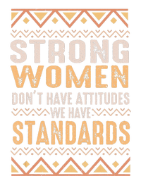 Black History Month Strong  Have Standards Melanin T-Shirt