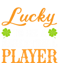 Lucky To Be A Basketball Player Shamrock St Patrick's Day Gift T-Shirt