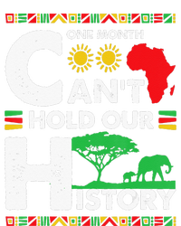 One Month Cant Hold Our History Black History BLM Melanin T-Shirt