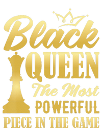 Black Queen The Most Powerful Piece in The Game T-Shirt