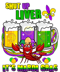 Funny Shut Up Liver It's Mardi Gras Long Sleeve Shirt