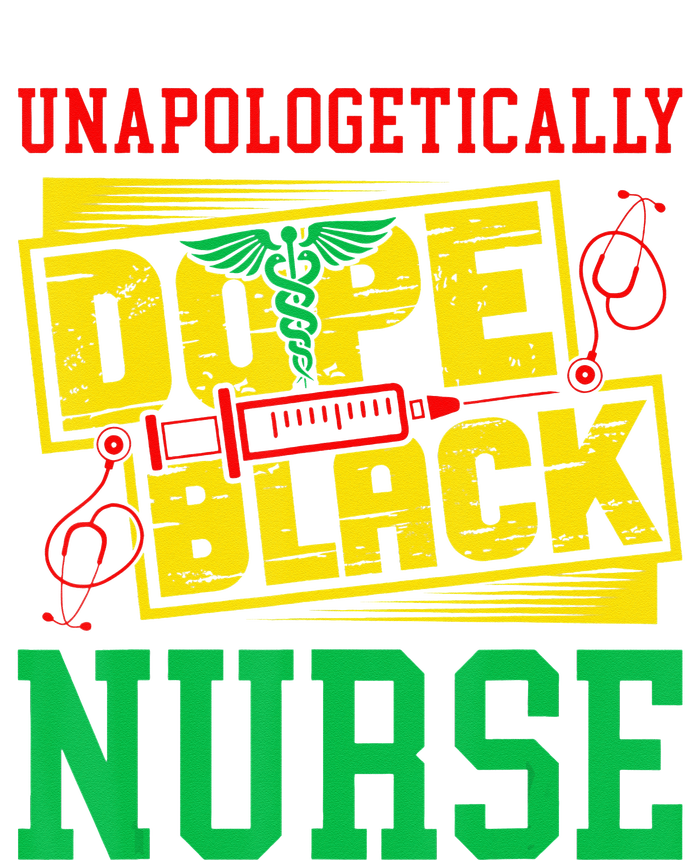 Unapologetically Dope Black Nurse for an African American T-Shirt