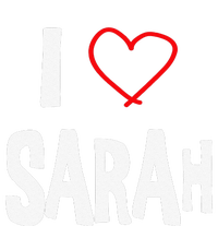 I Love Sarah, I Love You With All My Heart T-Shirt