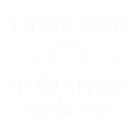 I Just Hope Both Teams Have Fun Funny Football Gift Sweatshirt Cinch Pack Bag