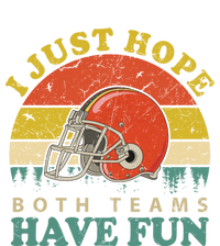 I Just Hope Both Teams Have Fun Or Funny Football Great Gift Bumper Sticker