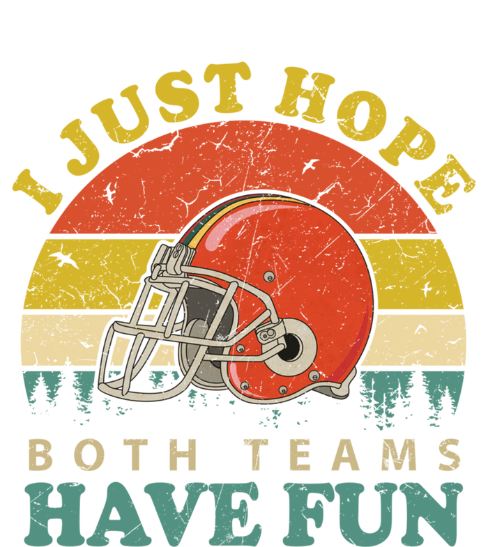 I Just Hope Both Teams Have Fun Or Funny Football Great Gift Bumper Sticker