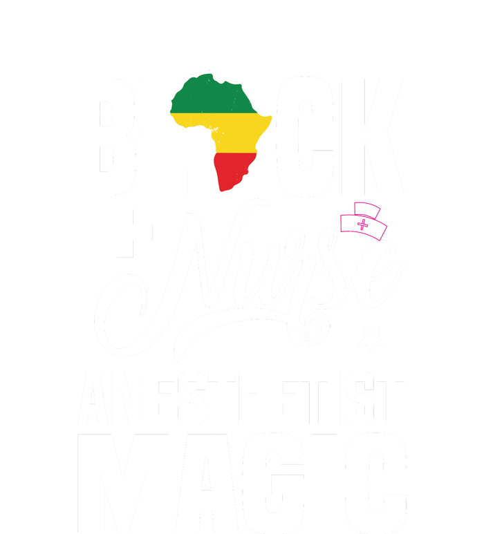 Black Nurse Anesthetist Magic CRNA African American Pride Women's T-Shirt