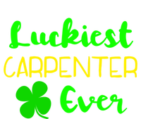 Luckiest Carpenter Ever St Patrick's Day Irish Woodworker Great Gift Long Sleeve Shirt