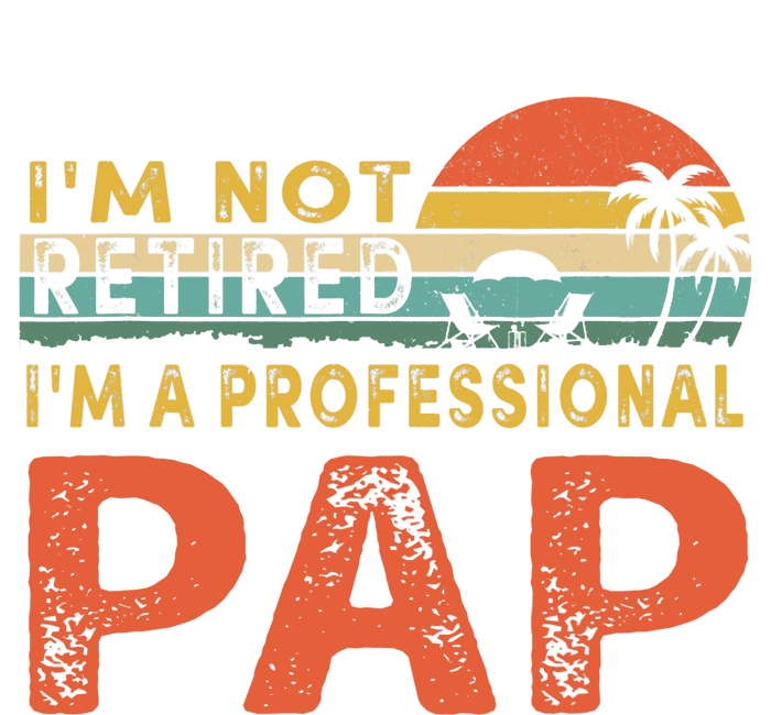 I'm Not Retired A Professional Pap Father's Day Legacy Cool Fit Booney Bucket Hat