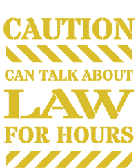 Caution Can Talk About Law For Hours Great Gift Tall Sweatshirt