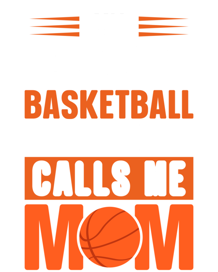 My Favorite Basketball Player Calls Me Mom Mothers Day Gift Poster