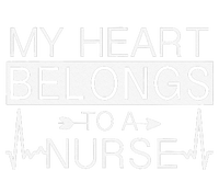 My Heart Belongs To A Nurse I Love My Nurse Valentine's Day T-Shirt