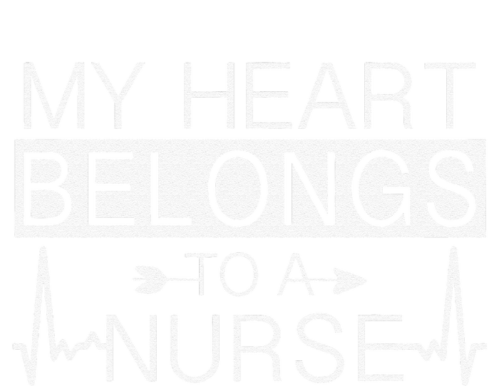 My Heart Belongs To A Nurse I Love My Nurse Valentine's Day T-Shirt