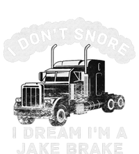 I Don't Snore I Dream I'm A Jake Brake Trucker T-Shirt