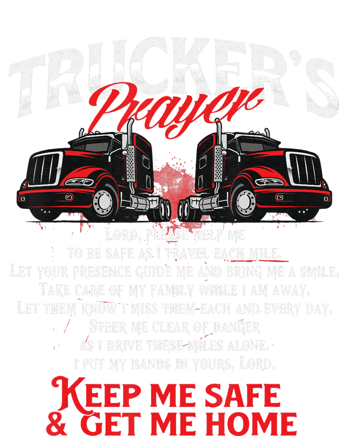 Funny Truckers Prayer - Semi Truck Driver Trucking Big Rig Driving Tall T-Shirt