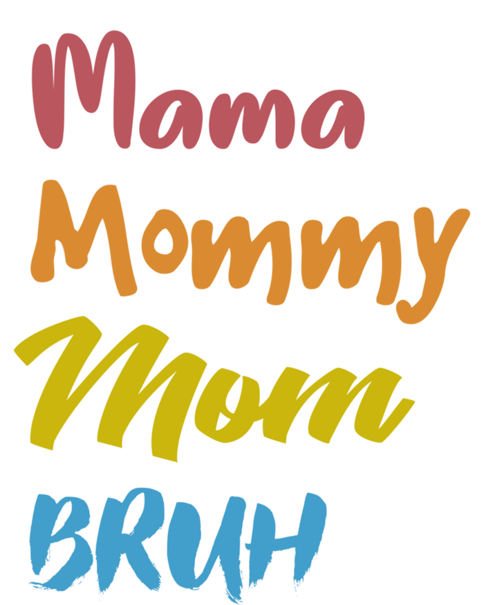 Mama Mommy Mom Bruh Proud Moms Of Designs Gift Tall Long Sleeve T-Shirt