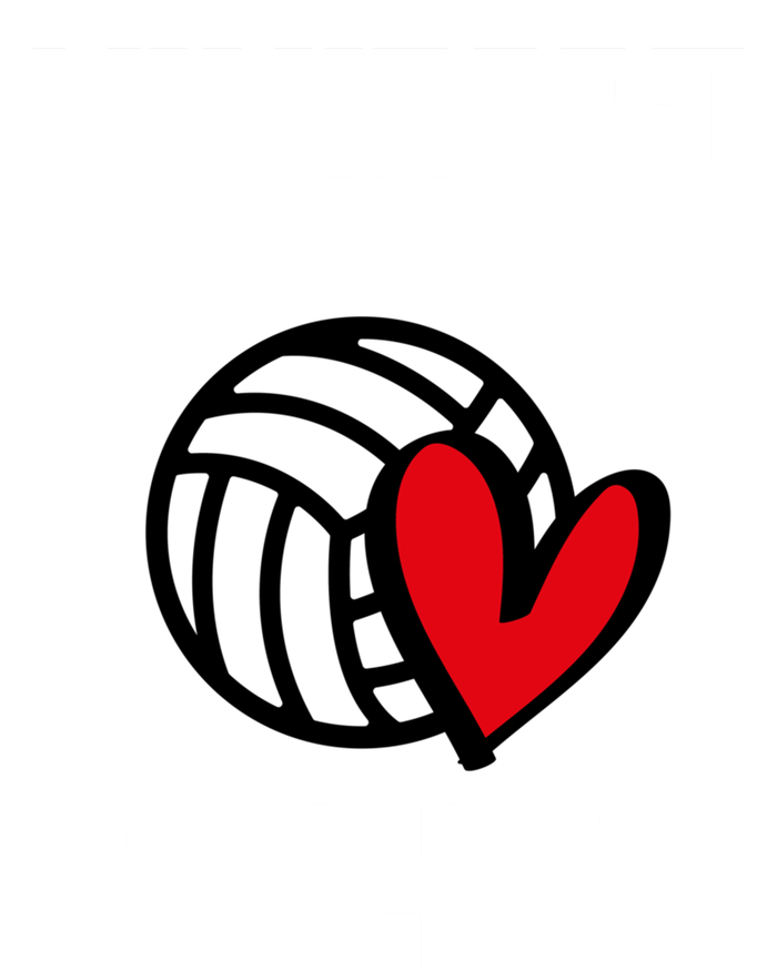 My Heart Is On That Field Volleyball Player's Mom Life Gift T-Shirt