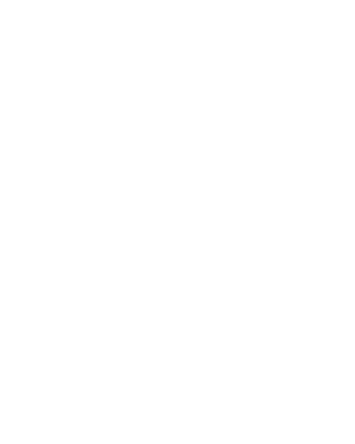 Rocking The Mom Life Newborn Mother Mommy Mother's Day Funny Gift Premium Hoodie