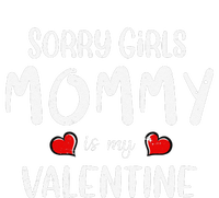 Sorry Mommy Is My Valentine Outfit Funny Hims Gift T-Shirt