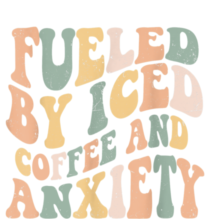 Fueled By Iced Coffee And Anxiety Funny Groovy Iced Coffee Tall Hoodie