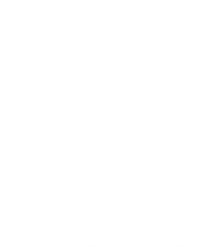 Caution Can Talk About Law For Hours Gift Premium T-Shirt