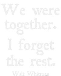 Walt Whitman We Were Together Romantic Love Couple T-Shirt