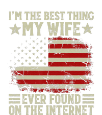 Im The Best Thing My Wife Ever Found On The Internet Vintage T-Shirt