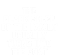 The Black Sheep Of The Family Usually Turns Into The Goat Toddler Hoodie