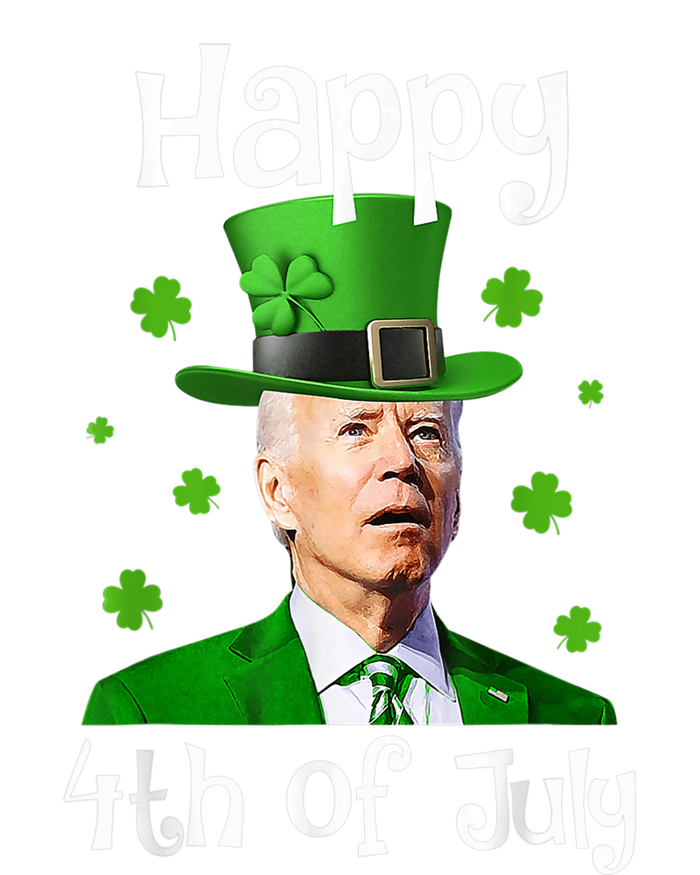 St Patricks Day Funny Happy 4th Of July Anti Joe Biden T-Shirt