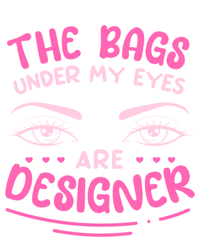 The Bags Under My Eyes Are Designer Meaningful Gift 16 in Basic Backpack