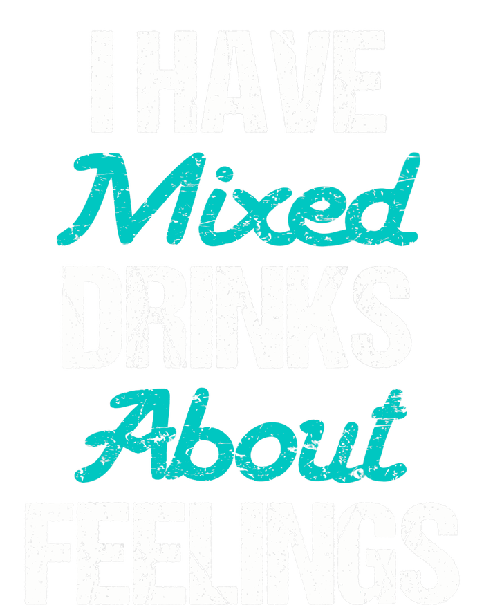 I Have Mixed Drinks About Feelings Funny Drinking Grommeted Golf Towel