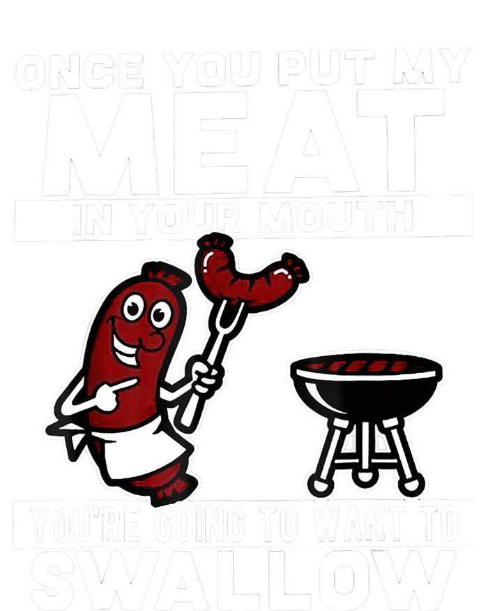 Once You Put My Meat In Your Mouth, You're Going To Want To Tie-Dye T-Shirt