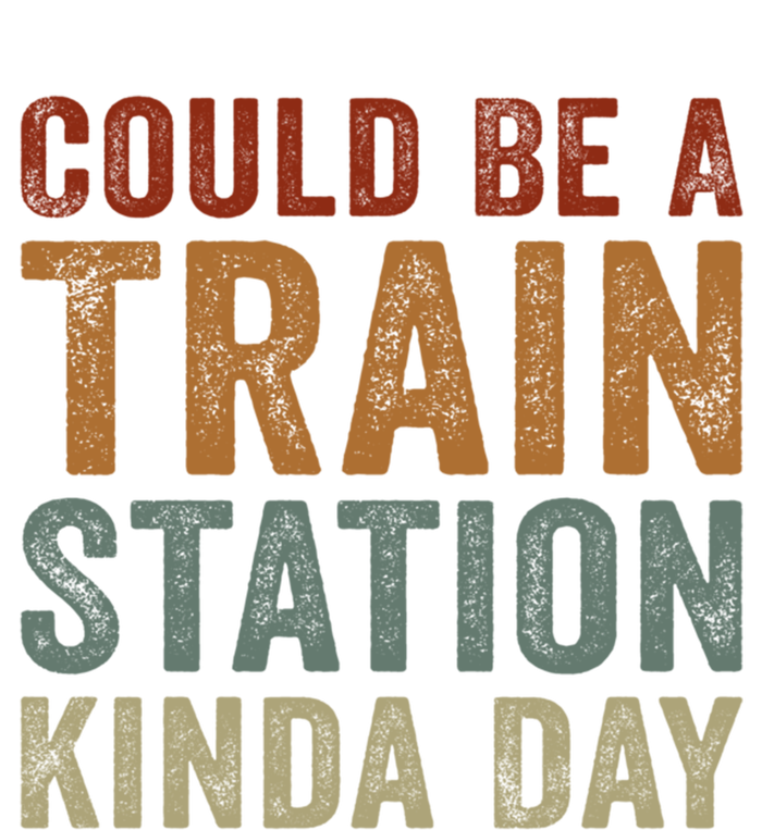 Could Be A Train Station Kinda Day Funny Sarcastic Saying Gift 16 in Basic Backpack