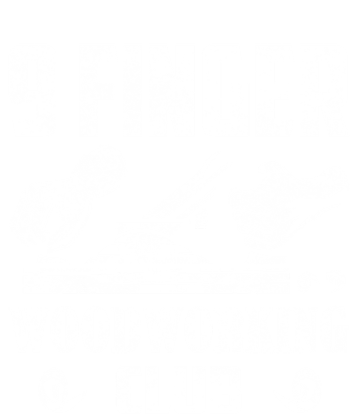 9 Finger Woodworking Club Woodworker Carpenter Gift Sweatshirt Cinch Pack Bag