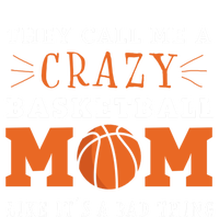 Crazy Basketball Mom Meme Gift For Basketball Lover Mom Gift T-Shirt