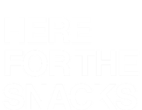 Here For The Snacks Great Gift Funny Foodie Gift Toddler T-Shirt