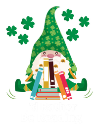 I'd Rather Be Reading Funny St Patrick Day Gnome Book Lover Cute Gift T-Shirt